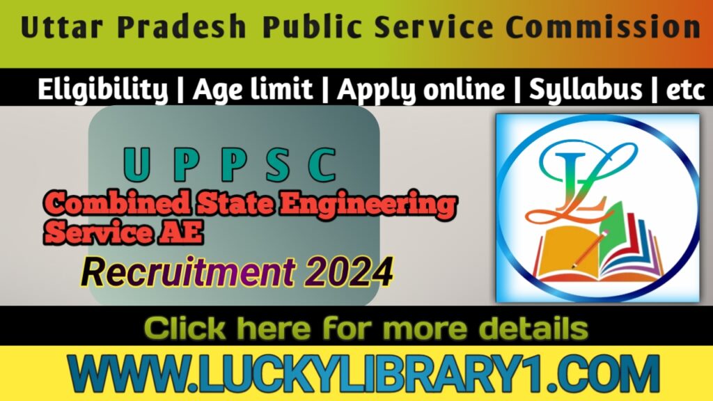 UPPSC Combined State Engineering Services Examination 2024 Admit Card 2025