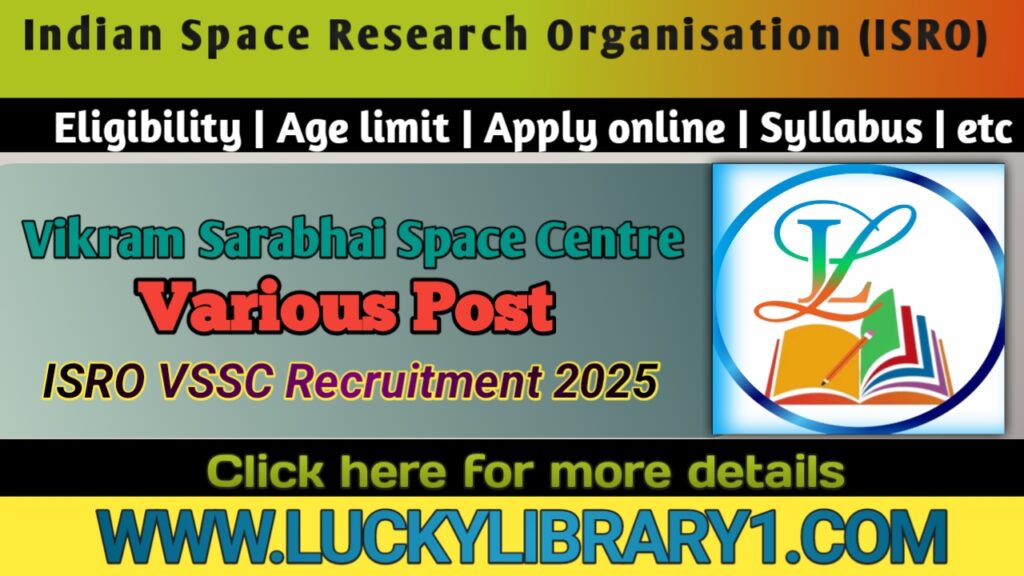 ISRO Vikram Sarabhai Space Centre VSSC Assistant, Driver, Fireman, Cook Recruitment 2025 Apply Online