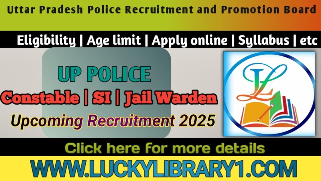UP Police PRPB Constable, Jail Warden, and Sub Inspector SI Daroga upcoming recruitment in 2025 Apply online